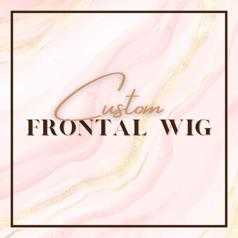 Frontal Custom Wig