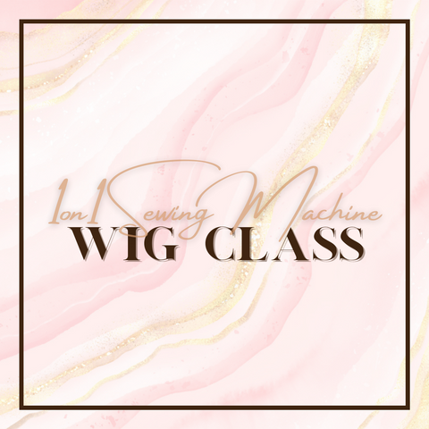 1 on 1 Sewing Machine Wig Class