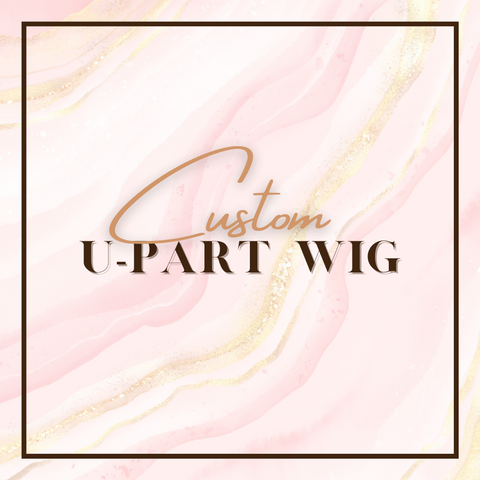 U-Part Custom Wig